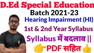 DEd SE HI  DEd Hearing Impairment New Syllabus  DEd New Syllabus  DEd HI syllabus [upl. by Arol]