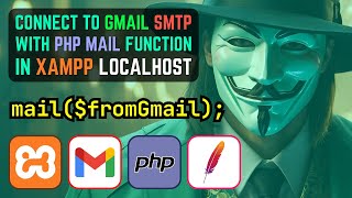 How to Send Emails from XAMPP localhost Using PHP Mail Function and Gmail SMTP with App Password [upl. by Felizio583]