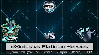 KTL 26  Div 2 eXimius vs Platinum Heroes  Div 3 eXimius vs Freedom House  apoia [upl. by Menard]