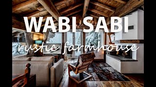 Interior Design  Wabi Sabi Style Rustic Farmhouse Interiors Extended Experience [upl. by Purington]