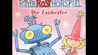 Ritter Rost  Hörspiel Folge 12 Die Zauberfee [upl. by Kleeman]