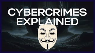 EXPLAINED 10 MOST COMMON CYBERCRIMES IN 150 SECONDS [upl. by Oigimer]