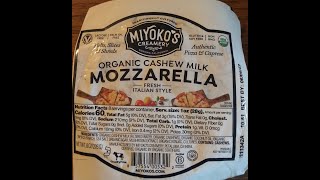 Miyokos Creamery Organic Cashew Milk Mozzarella Review [upl. by Ahseki]