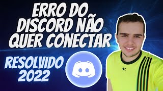 ERRO DO DISCORD NÃO QUER CONECTAR CTRSEM ROTA em 2022 [upl. by Aivad]