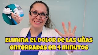 ELIMINA el dolor de las UÑAS ENTERRADAS en 4 minutos💅🦶⁄▶ Dra Tejeida Melissa [upl. by Alyehs349]