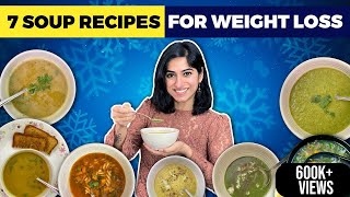 7 Easy Soup Recipes for Weight Loss during Winters  Vegetarian Soups by GunjanShouts [upl. by Calabresi578]