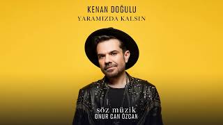 Kenan Doğulu  Yaramızda Kalsın [upl. by Eward]