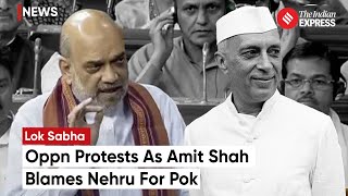 Amit Shah Sparks Controversy In Lok Sabha Labels Nehrus Actions on PoK As ‘Historic Blunder’ [upl. by Acirrej805]