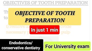 Objectives of tooth preparationtooth preparationin1minendodonticsBDSdentistryDentoTuber [upl. by Lubow]