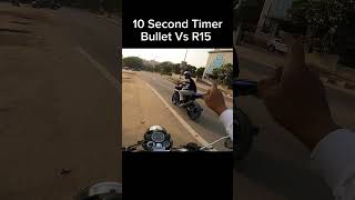 10 Second Timer Bullet Vs R15 shorts trending shortvideo [upl. by Eigna]