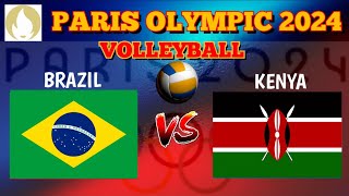 BRAZIL vs KENYA  PARIS 2024 OLYMPICS  Womens Volleyball LIVE Score [upl. by Chaker]