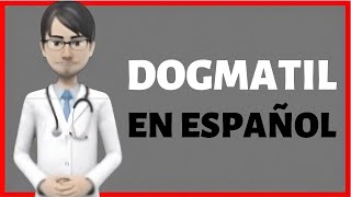 DOGMATIL medicamento dogmatil para que sirve dogmatil 50 mg [upl. by Aicercal]