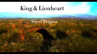 King amp Lionheart  Day of Dragons ⚠️FW⚠️ [upl. by Arvid382]