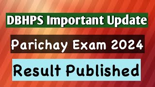 DBHPS Important Update  Parichay Result 2024  How to view [upl. by Ingamar631]