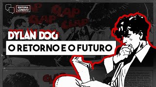 AS 3 NOVAS COLEÇÕES DE DYLAN DOG  Com Lorentz e Pedro Bouça [upl. by Castor376]