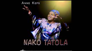 Nako Tatola  Anne Keps  Alain moloto  Audio [upl. by Ellemrac]