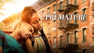 Premature 2019 Movie Trailer [upl. by Naman]