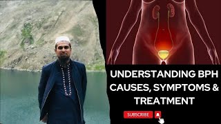 Benign Prostatic Hyperplasia BPH Causes Symptoms amp Treatment Explained [upl. by Kean767]