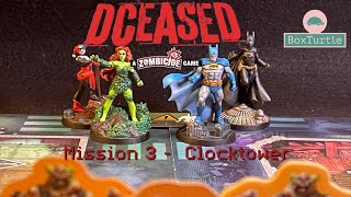 DCeased Zombicide Playthrough  Mission 3  Clocktower [upl. by Gaidano]