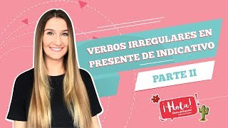 Verbos Irregulares no Presente do Indicativo  Parte 2 [upl. by Jaella]