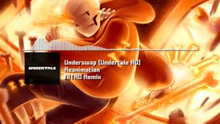 Underswap Undertale AU  quotReanimationquot NITRO Remix [upl. by Anibla]