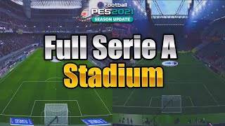 PES 2021 Full Serie A TIM Stadium Pack [upl. by Kalam]