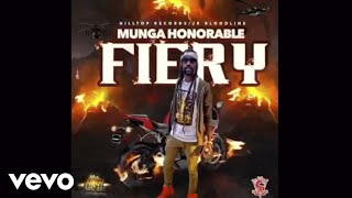 Munga Honorable  Fiery Official Audio [upl. by Anuahsed]