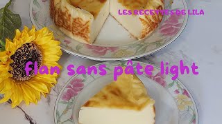 RECETTE DE FLAN PÂTISSIER SANS PÂTE LIGHT 🍮🍮😋 [upl. by Hamlani]