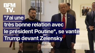 Donald Trump se félicite davoir quotune très bonne relationquot avec Poutinedevant Volodymyr Zelensky [upl. by Aonian]