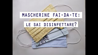 disinfettare o sanificare mascherine fai da te [upl. by Neesay517]