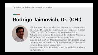 Optimización de los estudios de cardiología nuclear con nuevas tecnologías Rodrigo Jaimovich Chile [upl. by Hallimaj]