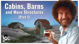 Cabins Barns and More Structures Part 1  The Joy of Painting with Bob Ross [upl. by Milla]