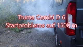 Dokumentation Truma Combi D 6  Startproblem auf 1500 m [upl. by Vincents]