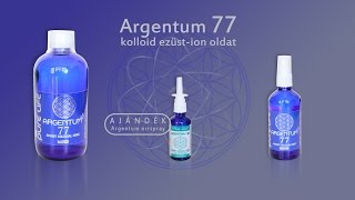 Argentum77  kolloid ezüstion oldatot tartalmazó antibakteriális készítmény [upl. by Leugimsiul]