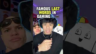 Famous Last Words in Gaming PART 7 🗣️🎮 [upl. by Aileek]