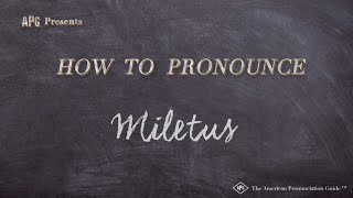 How to Pronounce Miletus Real Life Examples [upl. by Akinuahs]