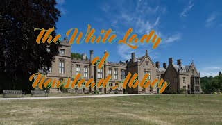 Newstead Abbeys White Lady [upl. by Neelyahs]