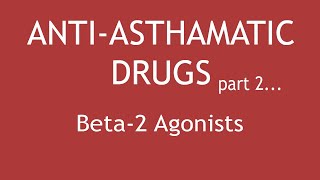 Antiasthmatic Drugs Part 2 Pharmacology of Beta2 Agonists  Dr Shikha Parmar [upl. by Anaiviv]