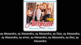 Aventura  Alexandra lyric  letra [upl. by Eizus]