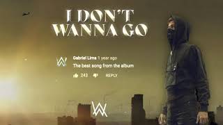 Alan Walker  I Dont Wanna Go Official Lyric Video [upl. by Barstow487]