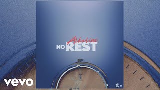 Alkaline  No Rest Official Visualizer [upl. by Lubba]