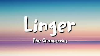 the cranberries  Linger lyrics [upl. by Lennor32]