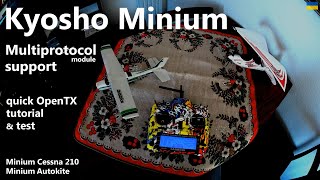 🇺🇦 Kyosho Minium Multiprotocol Module support  quick OpenTX tutorial amp test flight  Autokite [upl. by Valenta]