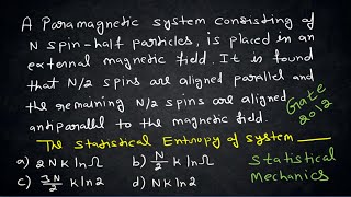 Entropy of Paramagnetic System Consisting N Spin Half 12 Particles  Partition Functions [upl. by Ernie]