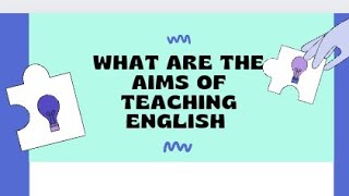 Bed 1st Year  What are the aims of teaching English [upl. by Cilegna]