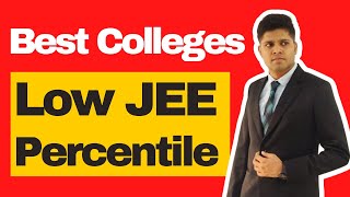 Best Colleges at Low Percentile JEE Main [upl. by Hicks464]