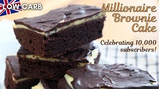 Millionaire Brownie Cake Keto Celebration Tray Bake Recipe  10000 SUBSCRIBERS  UK Ingredients [upl. by Awe820]