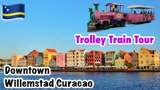 Downtown Willemstad  Curacao Caribbean  Trolley Train Tour [upl. by Pancho]