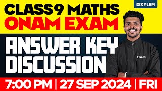 Class 9 Mathematics  Onam Exam  Answer Key Discussion  Xylem Class 9 [upl. by Etireugram]