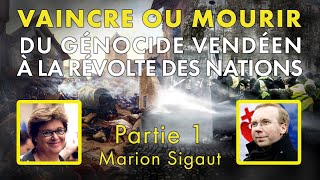 Marion Sigaut  Alain Escada Du génocide vendéen à la révolte des nations Partie 1 [upl. by Swayder]